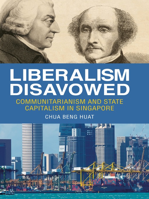 Title details for Liberalism Disavowed by Chua Beng Huat - Available